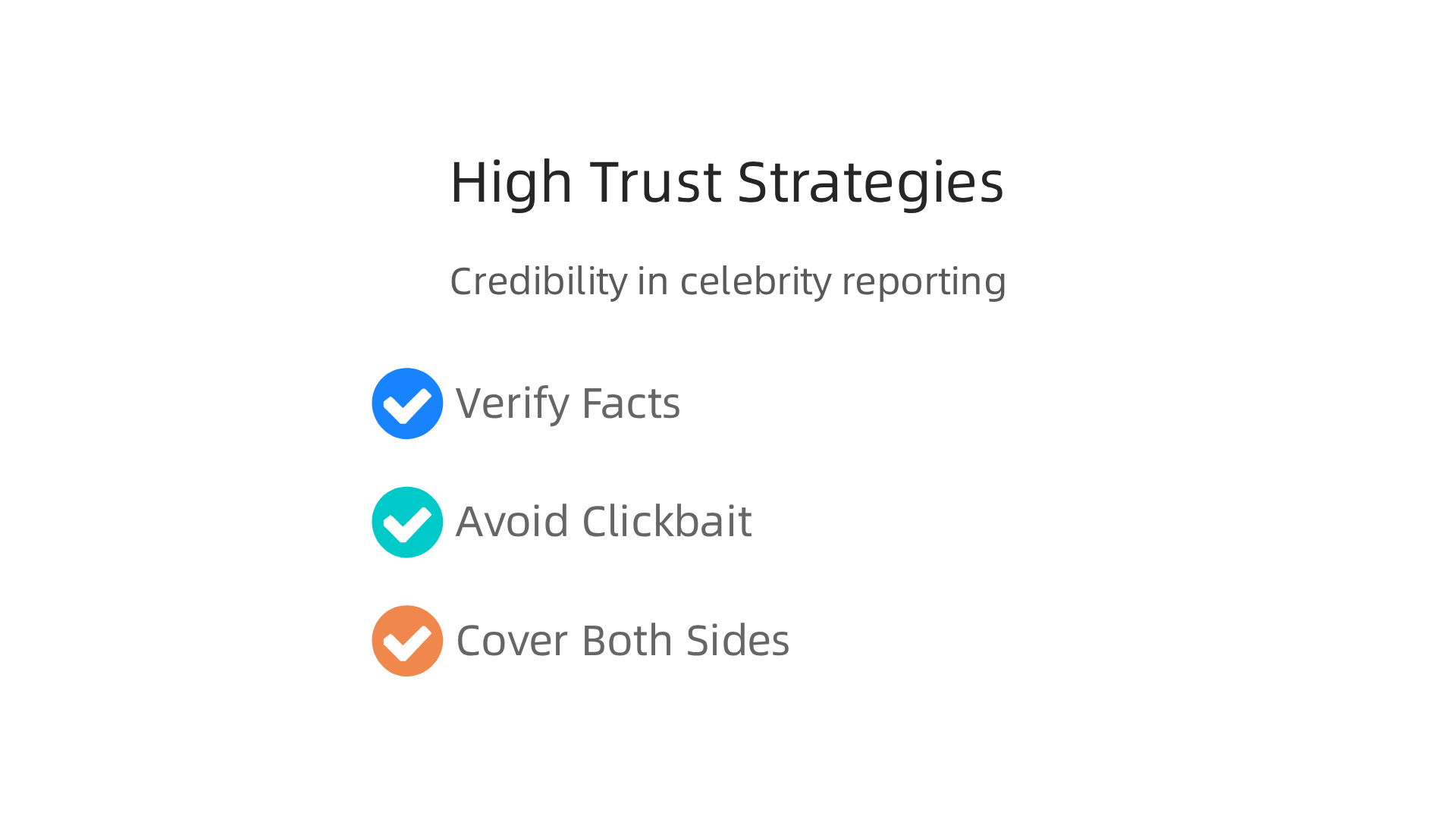Key strategies journalists and media professionals use to maintain high trust and credibility in celebrity reporting.