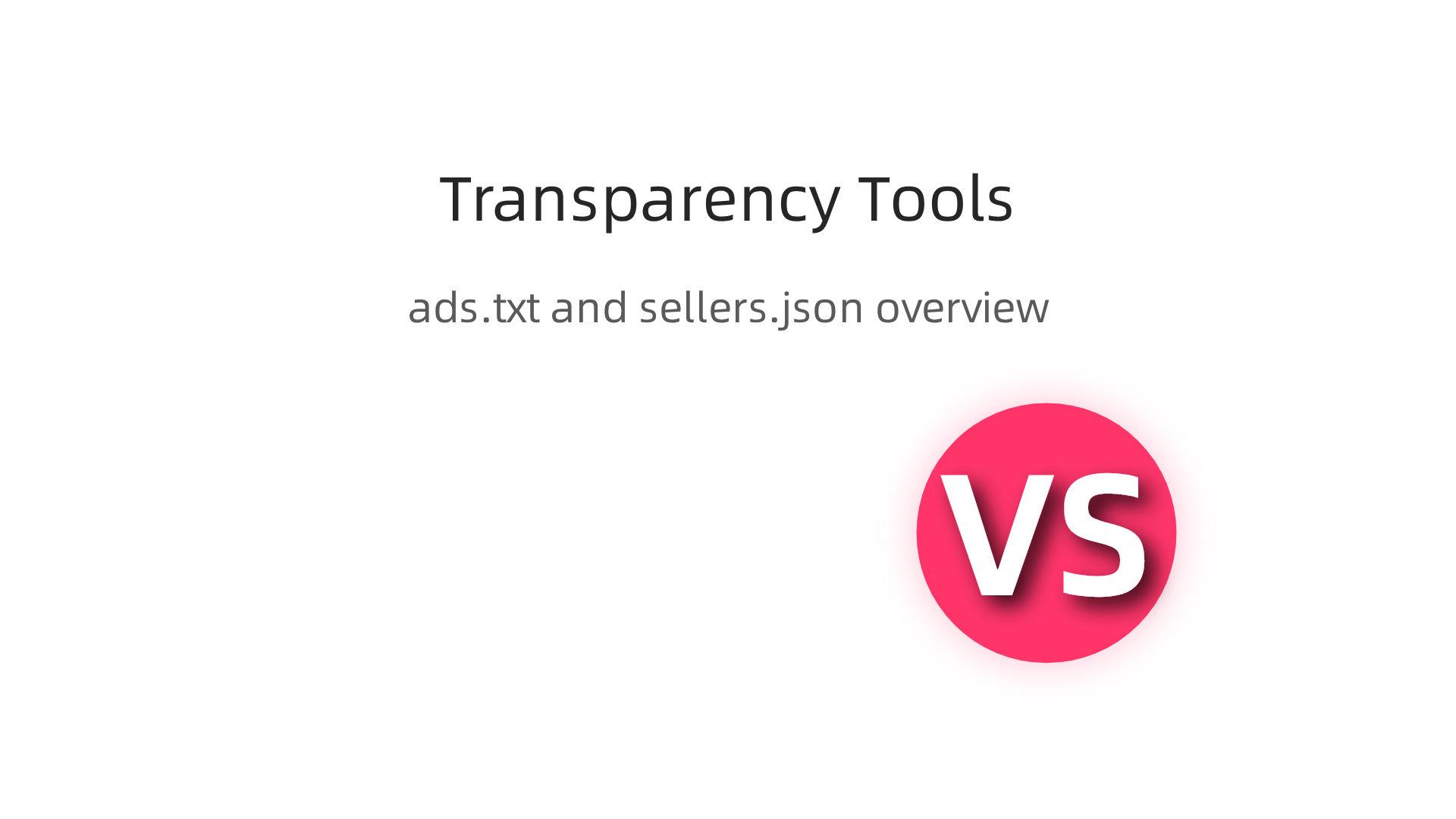 Infographic detailing the two crucial transparency tools, ads.txt and sellers.json, for programmatic supply path optimization.